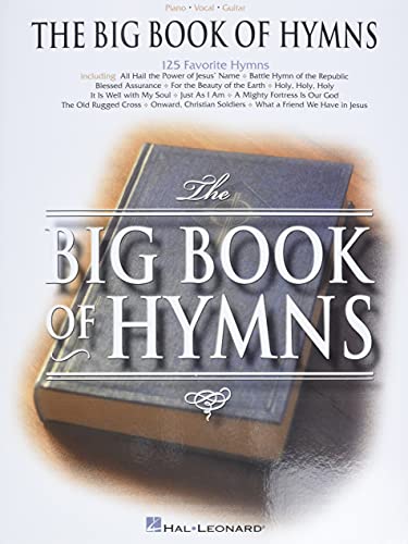 The Big Book Of Hymns (PVG): Piano, Vocal, Guitar von HAL LEONARD
