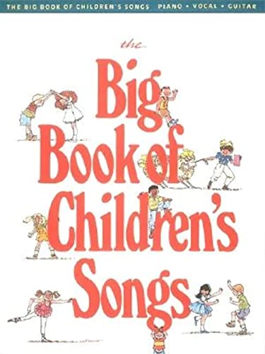 The Big Book of Children's Songs (Big Books of Music) von Hal Leonard Publishing Corporation