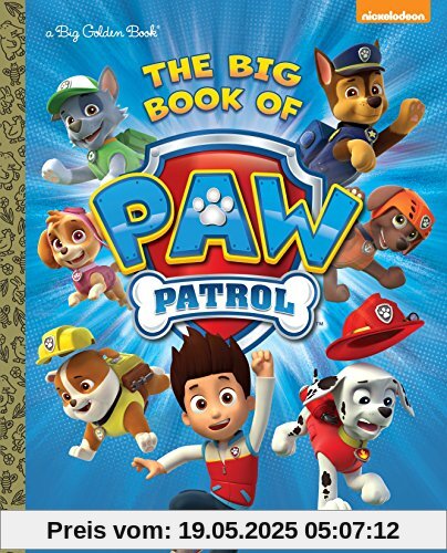 The Big Book of Paw Patrol (Paw Patrol) (Big Golden Book)