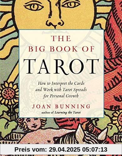 The Big Book of Tarot: How to Interpret the Cards and Work with Tarot Spreads for Personal Growth (Weiser Big Book)