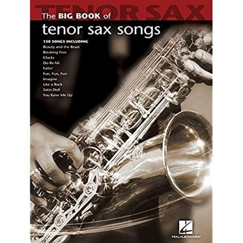 The Big Book of Tenor Sax Songs (Big Book (Hal Leonard))