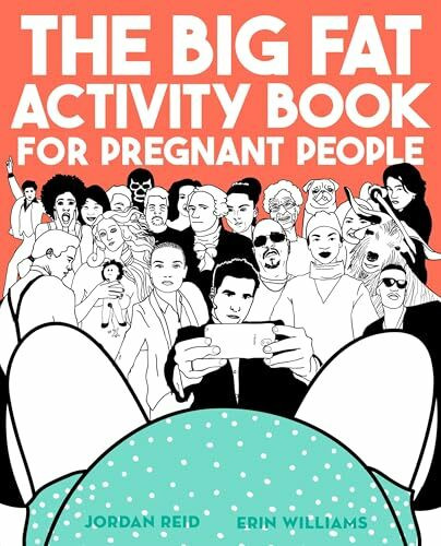 The Big Fat Activity Book for Pregnant People (Big Activity Book)