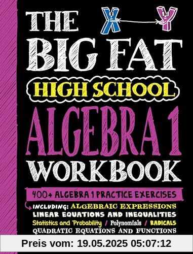 The Big Fat High School Algebra 1 Workbook: 400+ Algebra 1 Practice Exercises (Big Fat Notebooks)