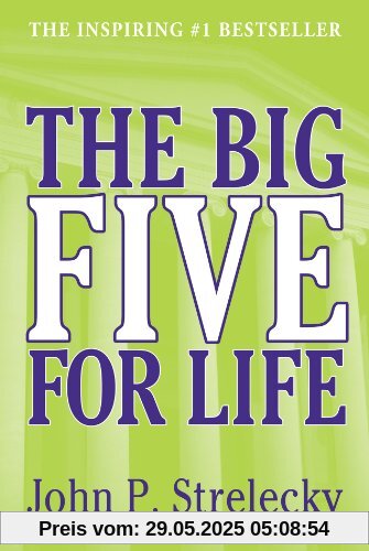 The Big Five for Life - 2012 Edition by John P. Strelecky (2012) Paperback