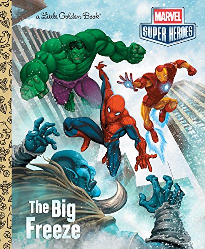 The Big Freeze (Marvel) (Little Golden Book) von Golden Books