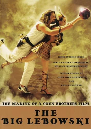 The Big Lebowski: The Making of a Coen Brothers Film