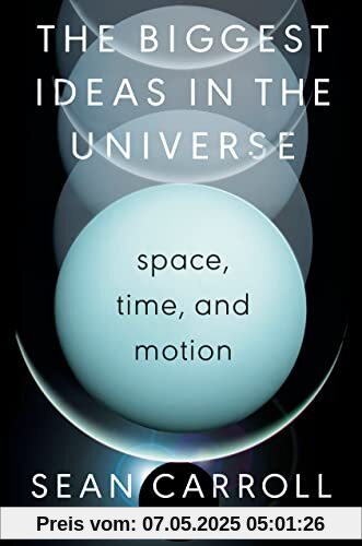 The Biggest Ideas in the Universe: Space, Time, and Motion