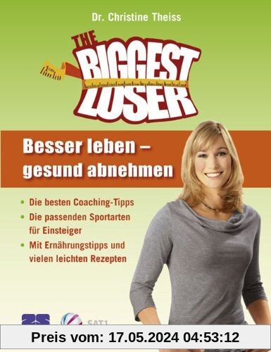 The Biggest Loser. Besser leben - gesund abnehmen.