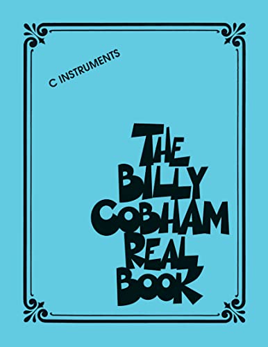 The Billy Cobham Real Book: C Instruments: ... and Guitar/Piano/Keyboard