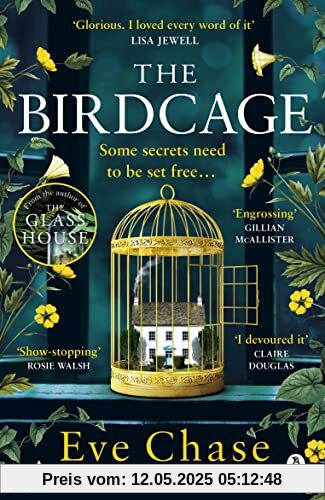 The Birdcage: The spellbinding new mystery from the author of Sunday Times bestseller and Richard and Judy pick The Glass House The Birdcage: The spellbinding new mystery from the author of Sunday Times bestseller and Richard and Judy pick The Glass House