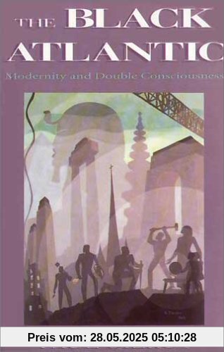 The Black Atlantic Modernity and Double Consciousness