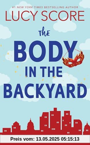 The Body in the Backyard: A Paranormal Murder Mystery & Contemporary Romance (Riley Thorn Book 4)