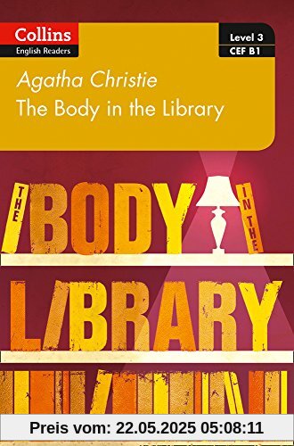 The Body in the Library: B1 (Collins Agatha Christie ELT Readers)