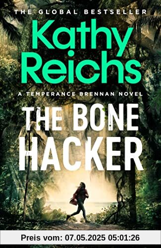 The Bone Hacker: The brand new thriller in the bestselling Temperance Brennan series