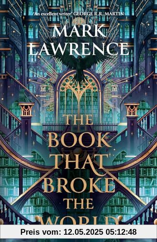 The Book That Broke the World: We fight for the people we love. We fight for the ideas we want to be true. (The Library Trilogy)