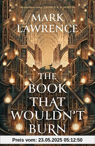 The Book That Wouldn’t Burn (The Library Trilogy)