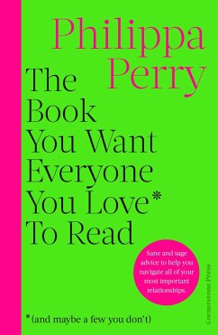 The Book You Want Everyone You Love* To Read *(and maybe a few you don't) von Cornerstone Press / Random House UK