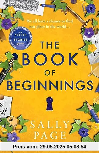 The Book of Beginnings: The new charming and uplifting novel for 2023 from the Sunday Times bestselling author of The Keeper of Stories The Book of Beginnings: The new charming and uplifting novel for 2023 from the Sunday Times bestselling author of The Keeper of Stories