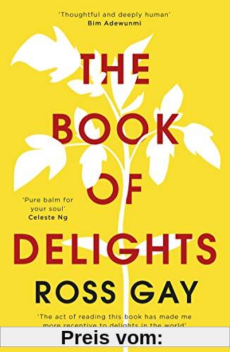 The Book of Delights: The Perfect Christmas Present for 2020: The life-affirming New York Times bestseller