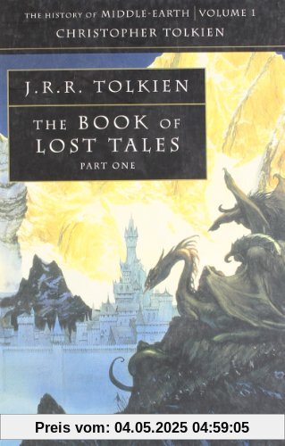 The Book of Lost Tales 1: The History of Middle-earth 1: Pt. 1