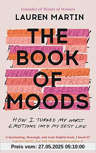 The Book of Moods: How I Turned My Worst Emotions Into My Best Life The Book of Moods: How I Turned My Worst Emotions Into My Best Life