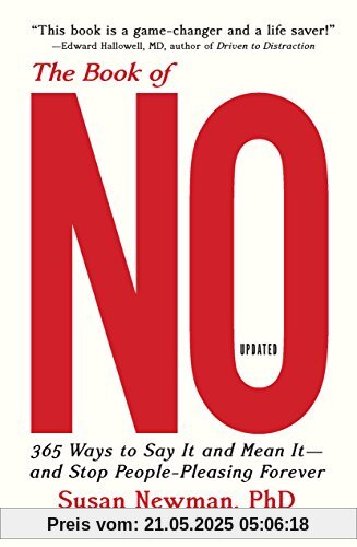 The Book of No: 365 Ways to Say It and Mean It--And Stop People-Pleasing Forever (Updated Edition)