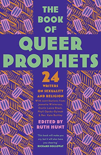 The Book of Queer Prophets: 24 Writers on Sexuality and Religion von William Collins