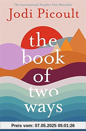 The Book of Two Ways: A stunning novel about life, death and missed opportunities The Book of Two Ways: A stunning novel about life, death and missed opportunities