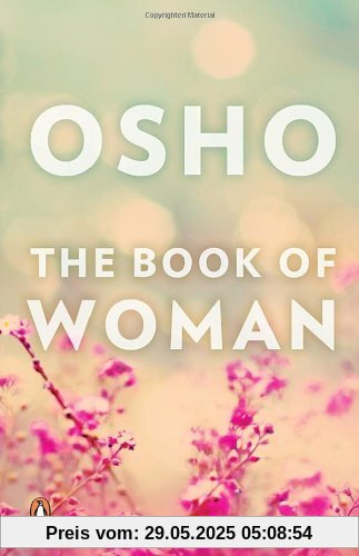 The Book of Woman [Paperback] [Paperback] [Jan 01, 2013] Osho
