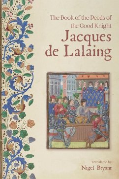 The Book of the Deeds of the Good Knight Jacques de Lalaing (eBook, ePUB) von Boydell & Brewer Ltd