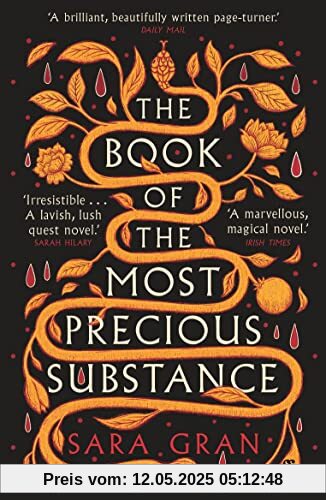 The Book of the Most Precious Substance: Discover this year’s most spellbinding quest novel The Book of the Most Precious Substance: Discover this year’s most spellbinding quest novel