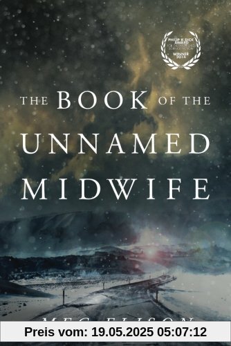 The Book of the Unnamed Midwife (The Road to Nowhere, Band 1)