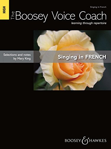 The Boosey Voice Coach: Singing in French. hohe Stimme und Klavier. von Boosey & Hawkes, London