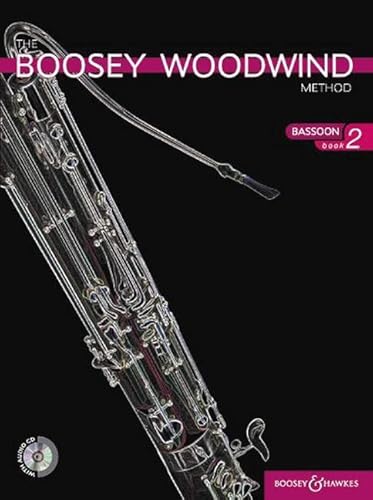 The Boosey Woodwind Method Bassoon: Vol. 2. Fagott. Ausgabe mit 2 CDs.: Basson Book 2 (The Boosey Woodwind and Brass Method, Band 2) von Boosey & Hawkes