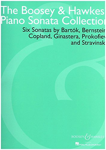 The Boosey & Hawkes Piano Sonata Collection: Six Sonatas by Bartók, Bernstein, Copland, Ginastera, Prokofiev and Stravinsky. Klavier.: Six sonates de ... Ginastera, Prokofieff et Stravinsky. piano. von Boosey & Hawkes