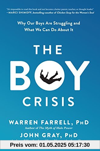 The Boy Crisis: Why Our Boys Are Struggling and What We Can Do About It