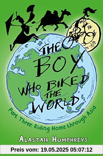 The Boy Who Biked the World Part Three: Riding Home Through Asia