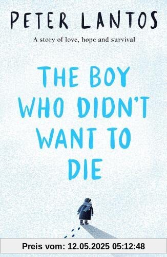 The Boy Who Didn't Want to Die