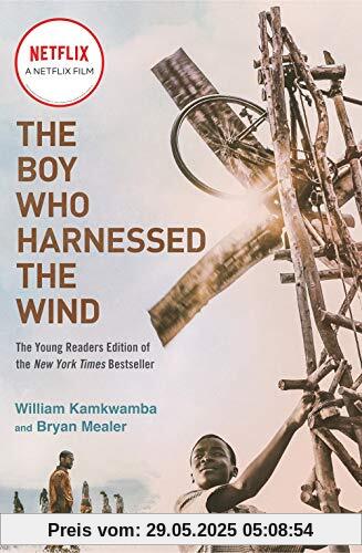The Boy Who Harnessed the Wind (Movie Tie-in Edition): Young Readers Edition