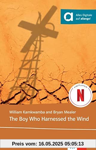The Boy Who Harnessed the Wind: Lektüre + digitale Extras (Klett English Readers)