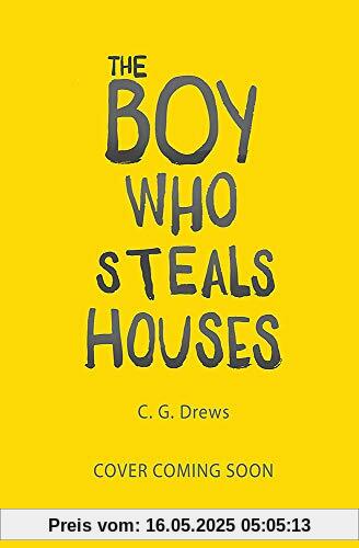 The Boy Who Steals Houses