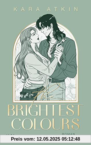 The Brightest Colours (Perfect-Fit-Reihe, Band 2)