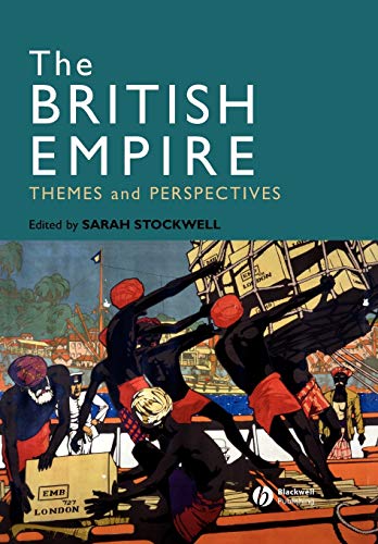 The British Empire: Themes and Perspectives