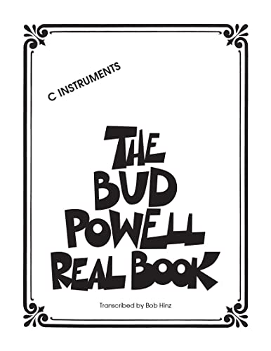 The Bud Powell Real Book: C Instruments von HAL LEONARD