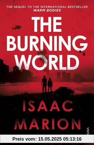 The Burning World (The Warm Bodies Series)