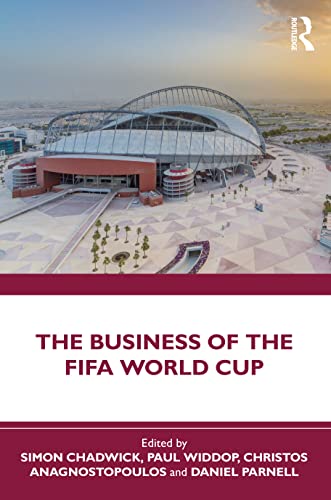 The Business of the FIFA World Cup von Routledge