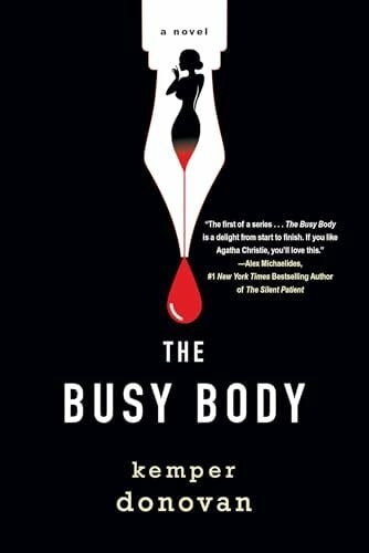 The Busy Body: A Witty Literary Mystery with a Stunning Twist (A Ghostwriter Mystery, Band 1)