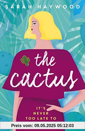 The Cactus: how a prickly heroine learns to bloom The Cactus: how a prickly heroine learns to bloom