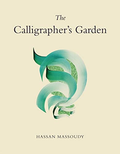 The Calligrapher's Garden von Saqi Books - Saqi Books