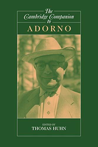 The Cambridge Companion to Adorno (Cambridge Companions to Philosophy)